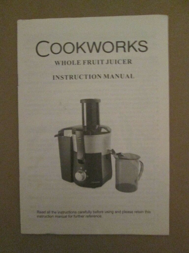 Cookworks Whole Fruit Juicer Instruction Manual